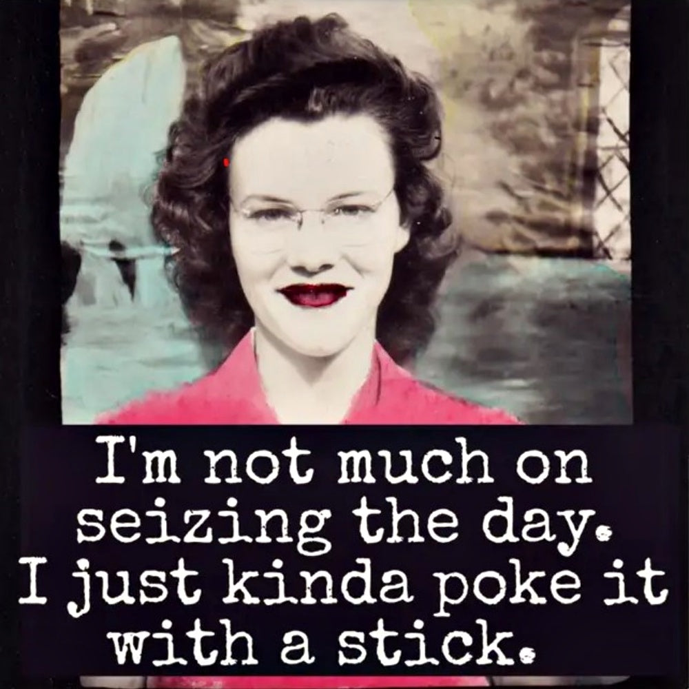 SEIZING THE DAY MAGNET