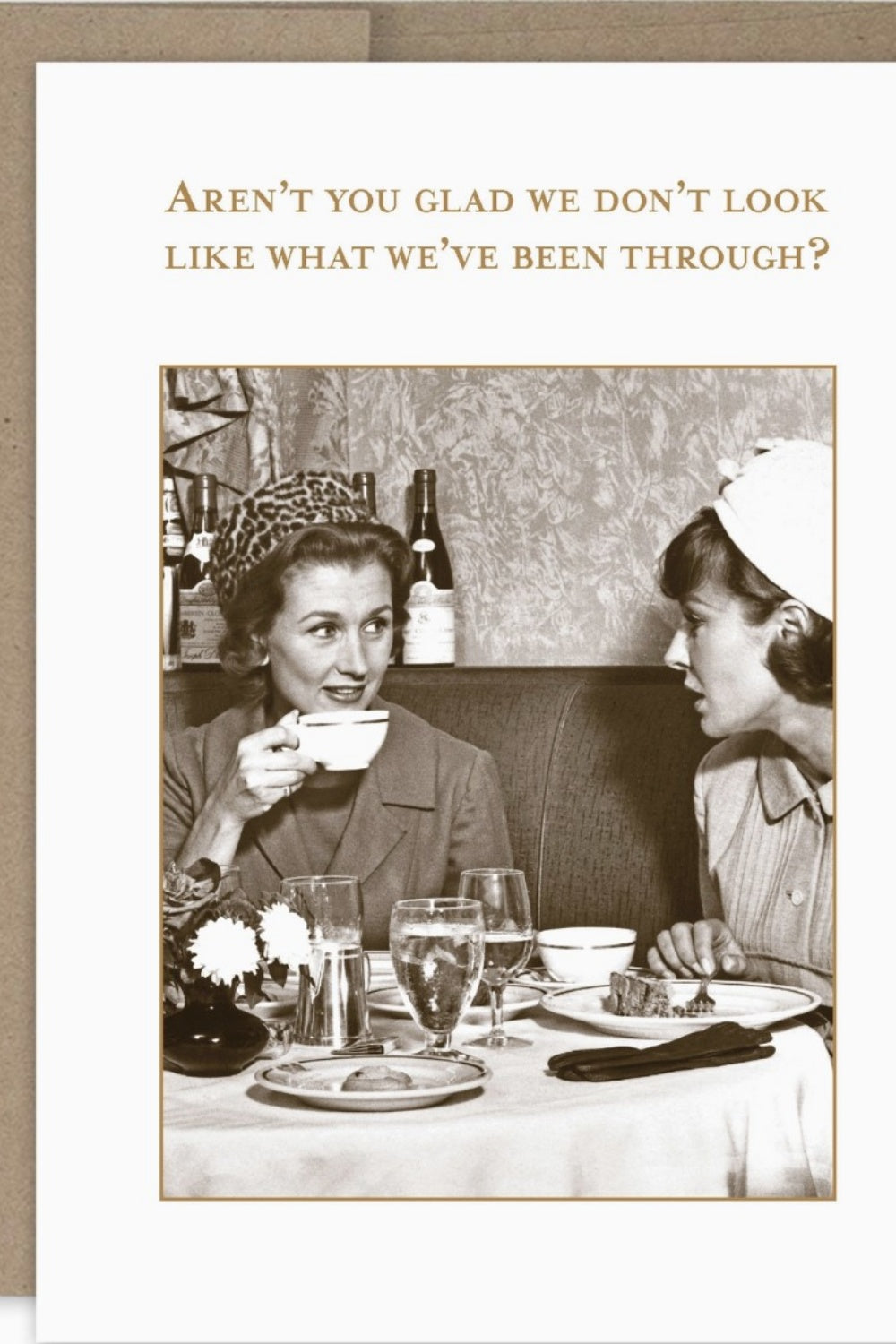 AREN'T YOU GLAD GREETING CARD