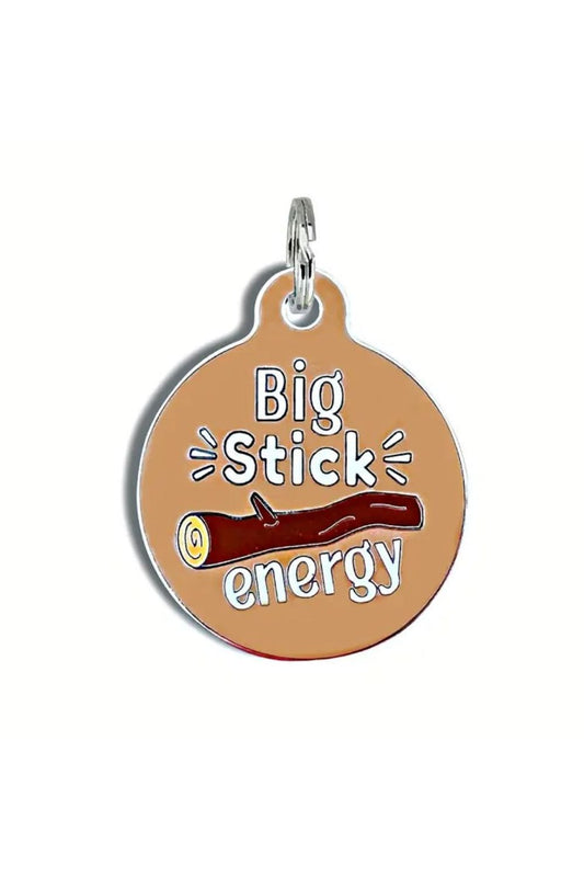 BAD TAGS BIG STICK ENERGY DOG TAG