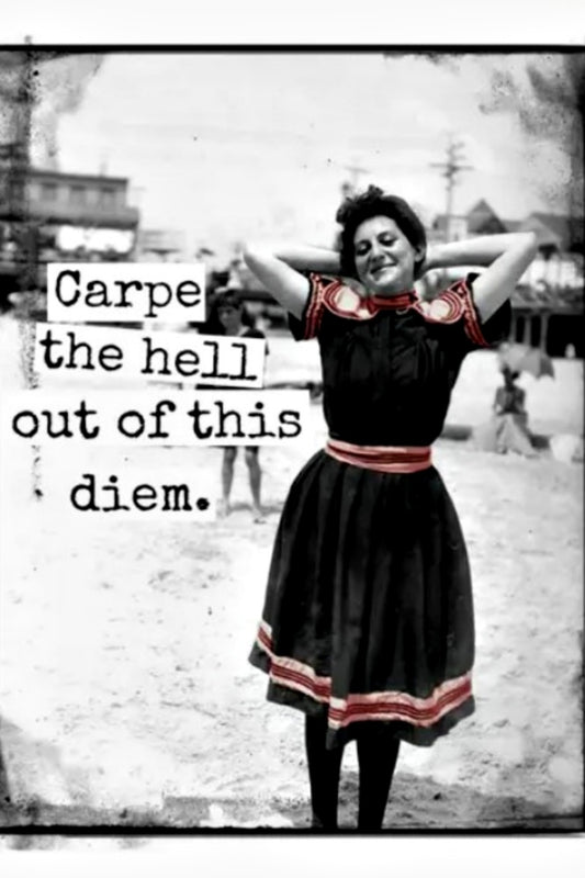 CARPE DIEM BIRTHDAY CARD