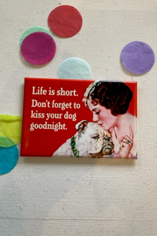KISS YOUR DOG MAGNET