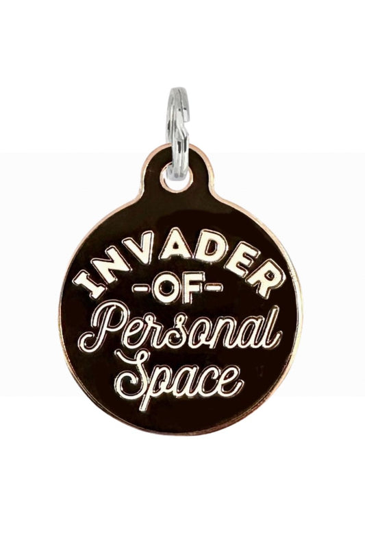 BAD TAGS INVADER OF PERSONAL SPACE DOG TAG