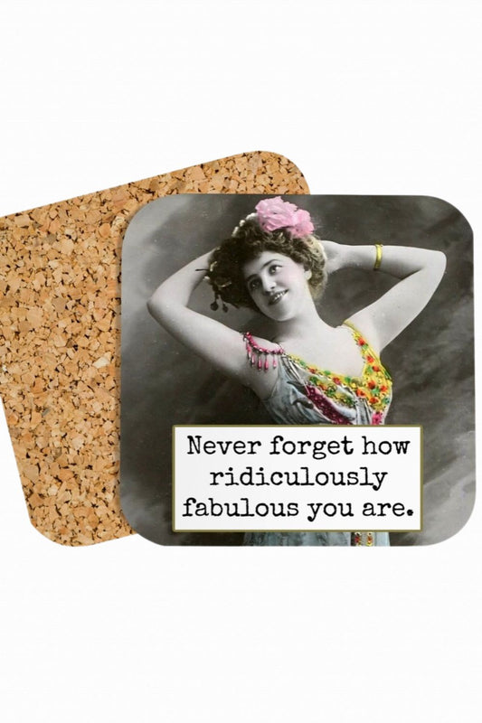 RIDICULOUSLY FABULOUS COASTER