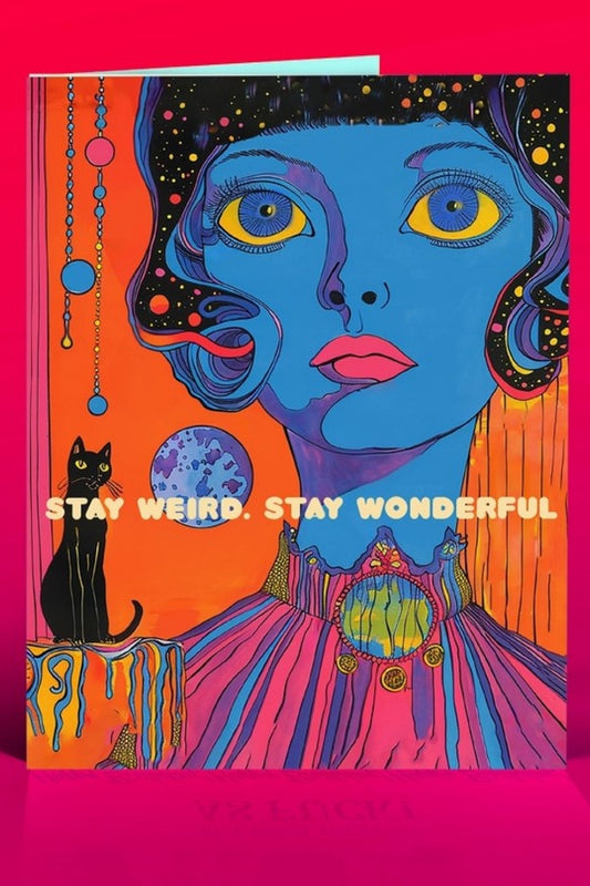 OFFENSIVE DELIGHTFUL STAY WEIRD GREETING CARD