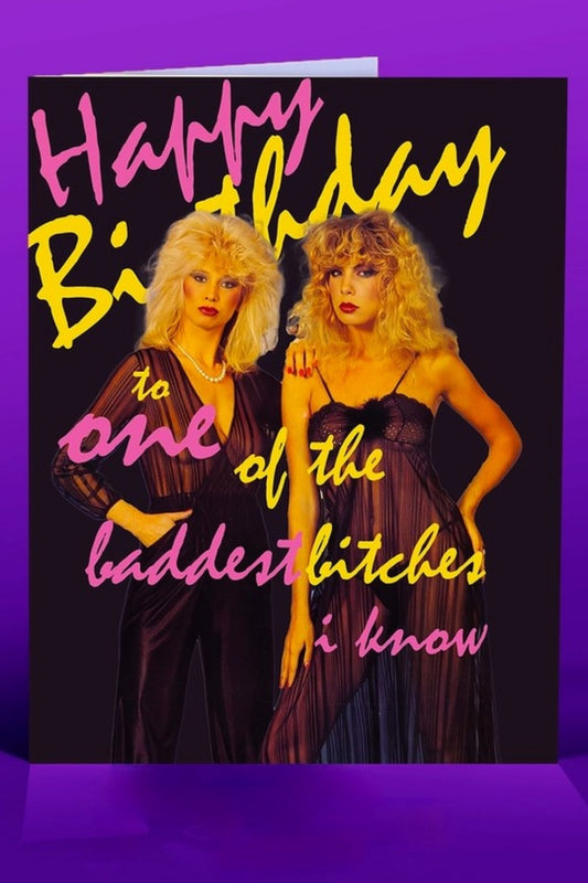 OFFENSIVE DELIGHTFUL BADDEST BITCHES GREETING CARD
