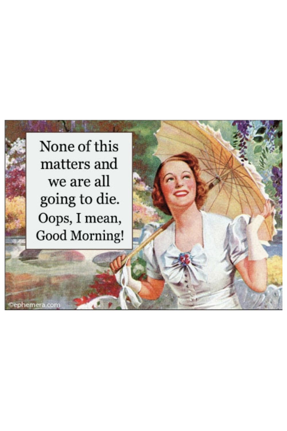 NONE OF THIS MATTERS MAGNET