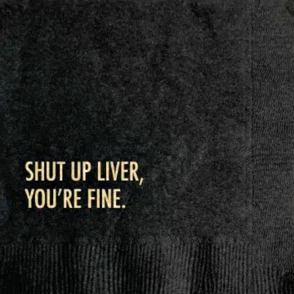 SHUT UP LIVER PARTY NAPKIN