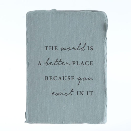 THE WORLD IS A BETTER PLACE GREETING CARD